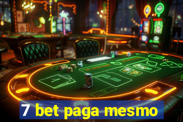 7 bet paga mesmo